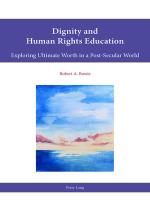 cover image of Dignity and Human Rights Education